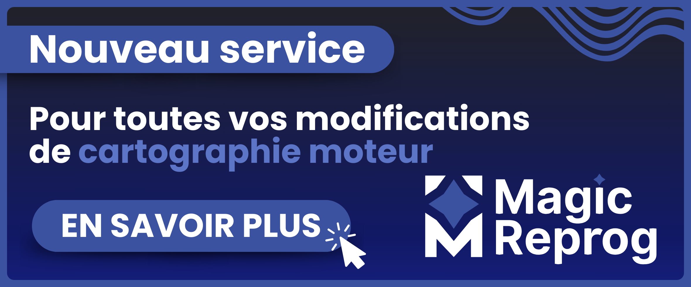 Nouveau service Magic Reprog